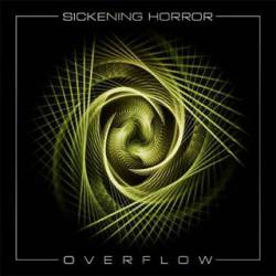 Sickening Horror : Overflow